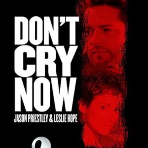 Don't Cry Now Movie on DVD (2007)