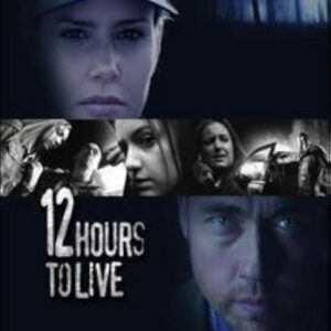 12 Hours to Live TV Movie on DVD (2006)