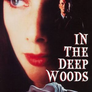 In the Deep Woods TV Movie on DVD (1992)