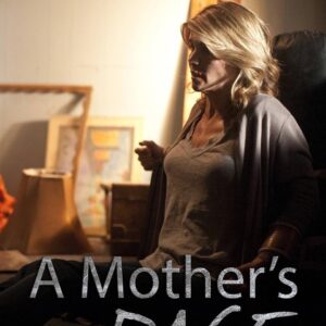 A Mother's Rage Movie on DVD (2013)