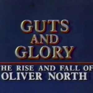Guts and Glory The Rise and Fall of Oliver North Movie on DVD (1989)