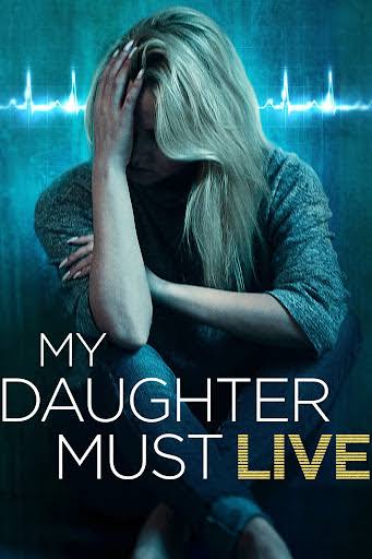 My Daughter Must Live Movie on DVD (2014) 1 My Daughter Must Live Movie on DVD (2014)