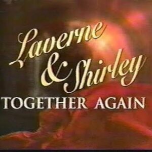 Laverne and Shirley Together Again TV Movie on DVD (2002)