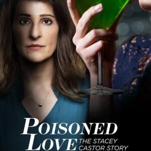 Poisoned Love The Stacey Castor Story TV Movie on DVD (2020)