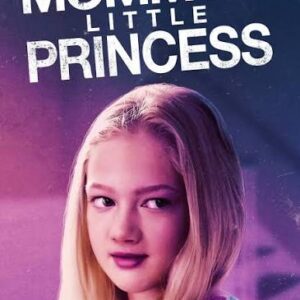 Mommy's Little Princess Movie on DVD (2019)