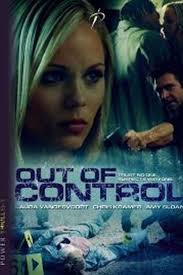 Out of Control Movie on DVD (2009)