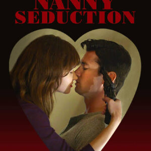 Nanny Seduction Movie on DVD (2017)