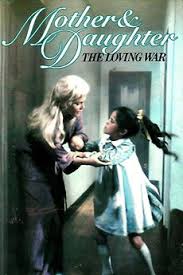 Mother and Daughter The Loving War TV Movie on DVD (1980)
