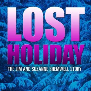 Lost Holiday The Jim and Suzanne Shemwell Story TV Movie on DVD (2007)