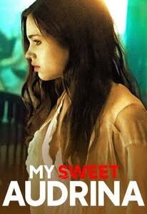 My Sweet Audrina Movie on DVD (2016)