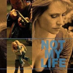 Not My Life Movie on DVD (2006)