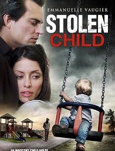Stolen Child TV Movie on DVD (2012)