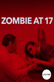 Home 1 Zombie at 17 Movie on DVD (2018)