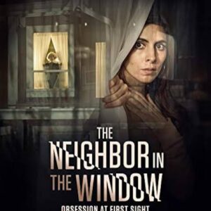 The Neighbor in the Window TV Movie on DVD (2020)
