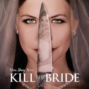 You May Now Kill the Bride Movie on DVD (2016)