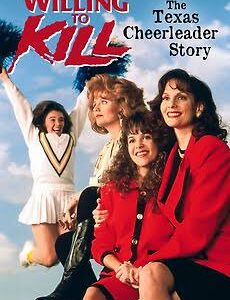 Willing to Kill The Texas Cheerleader Story Movie on DVD (1992)