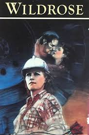 Wildrose Movie on DVD (1984)