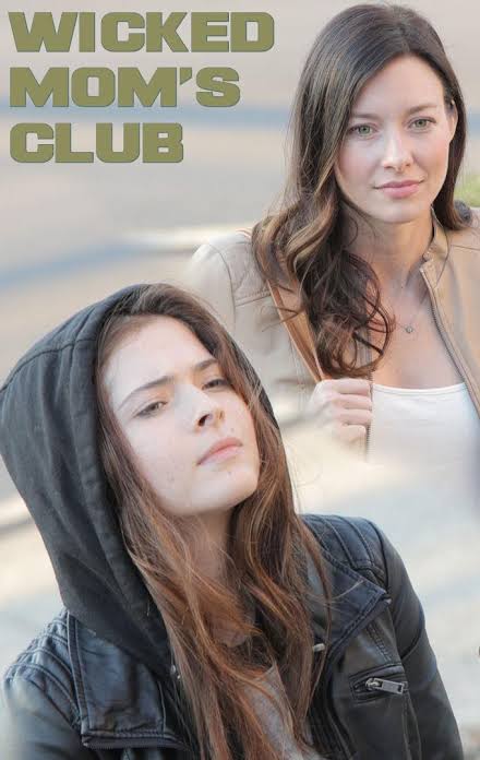 Wicked Mom's Club Movie on DVD (2017) 1 Wicked Mom's Club Movie on DVD (2017)