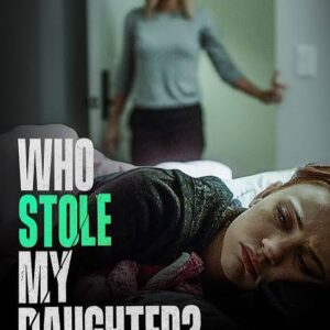 Who Stole My Daughter Movie on DVD (2019)