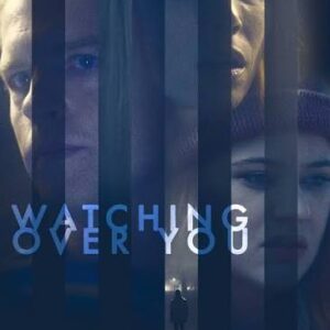 Watching Over You Movie on DVD (2018)